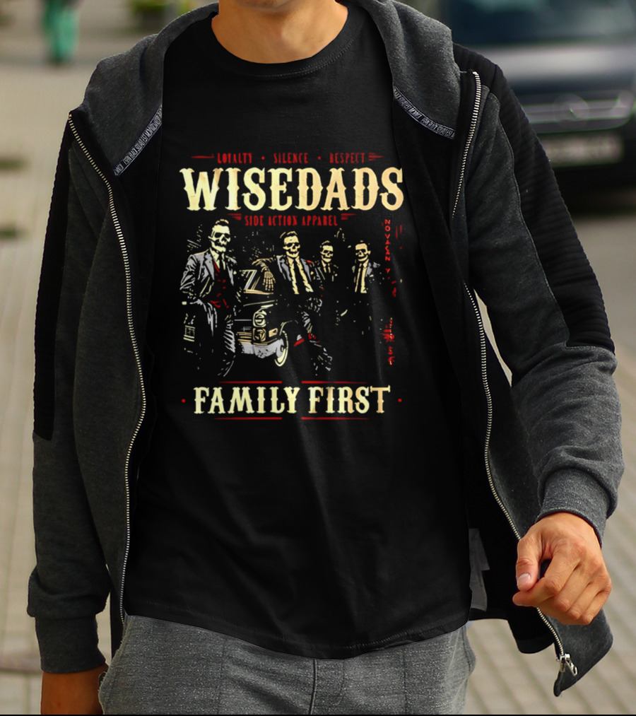 Loyalty Silence Respect Wise Dads Family First Father's Day 2026 T-Shirt