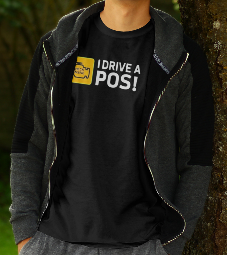 Check Engine Light I Drive A Pos Automotive Humor T-Shirt