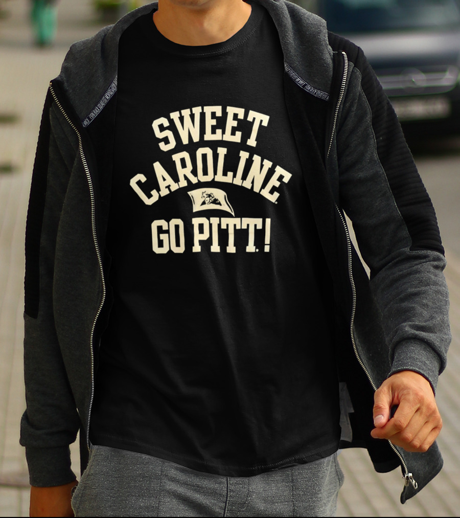 Sweet Caroline Go Pitt Panthers Enthusiast Fan Gear T-Shirt