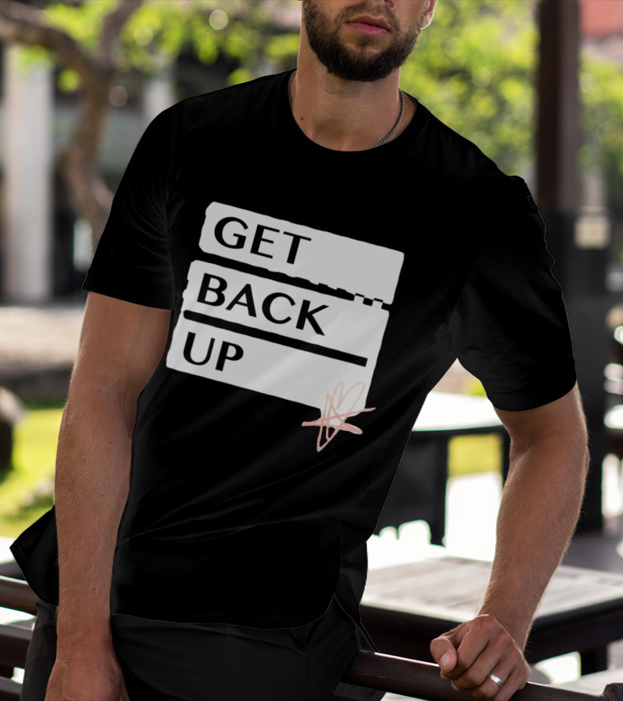 Get Back Up Bold Text Heart Star T-Shirt