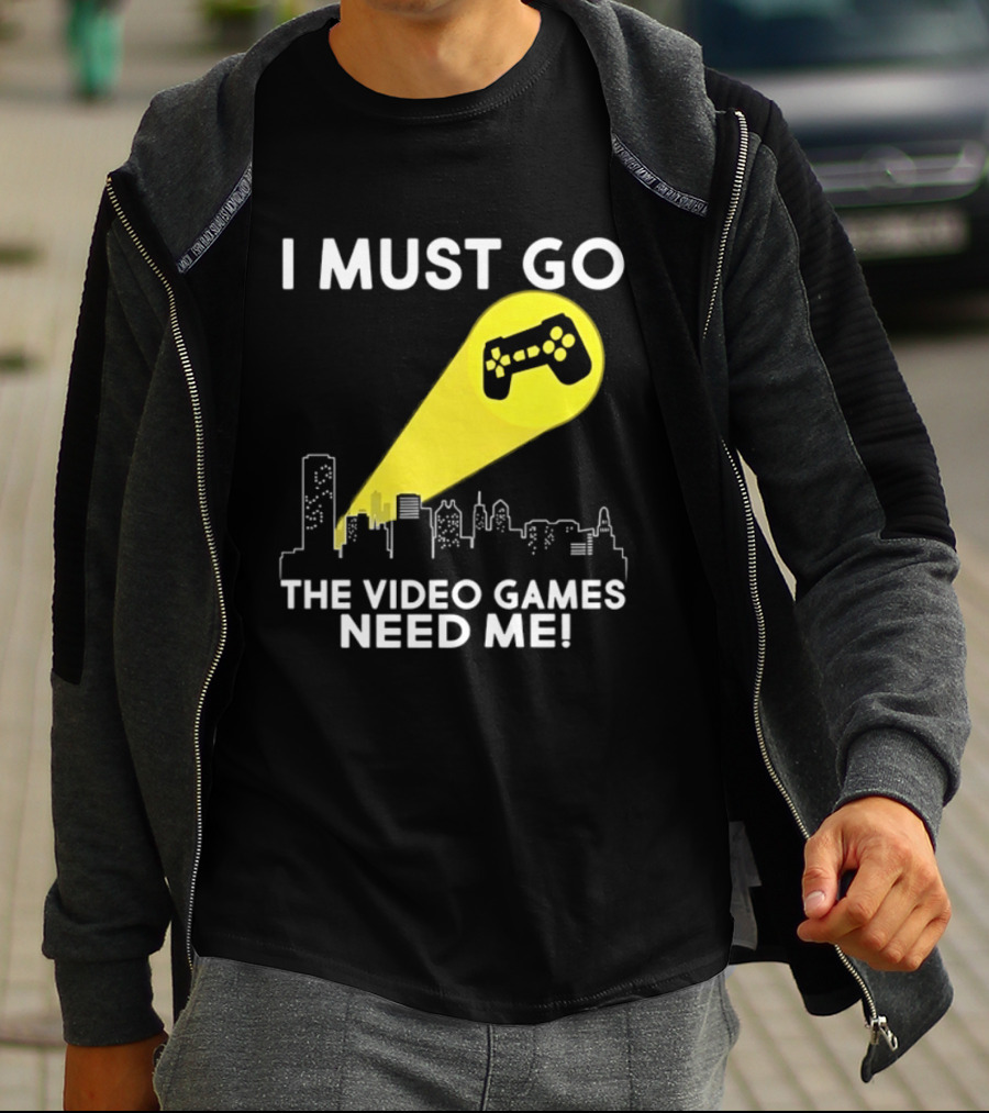 I Must Go The Video Games Need Me Game Controller Skyline Light Beam T-Shirt