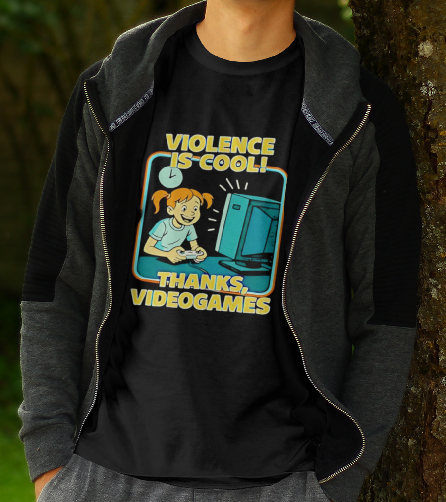 Violence Is Cool Thanks Videogames Gaming Humor T-Shirt