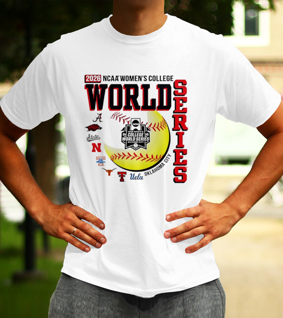2026 NCAA Women's College World Series Oklahoma City Alabama Arkansas Texas Nebraska UCLA T-Shirt