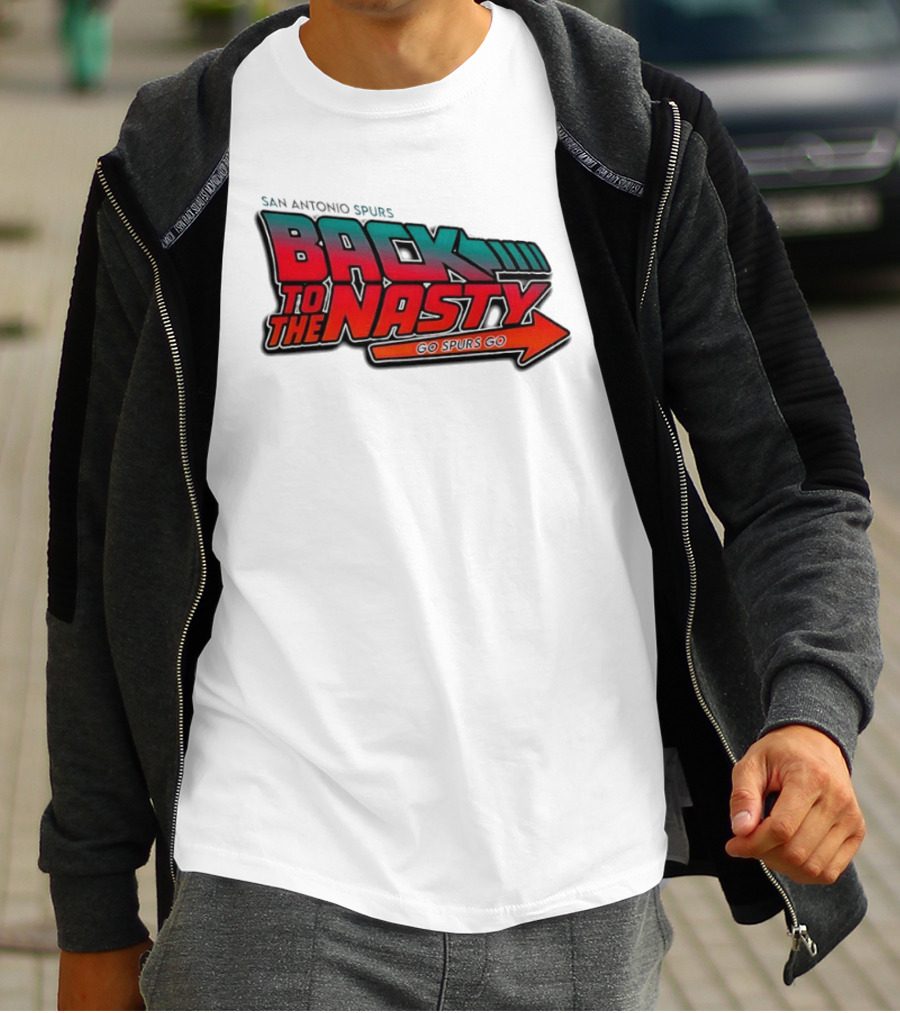 San Antonio Spurs Back To The Nasty Go Spurs Go T-Shirt