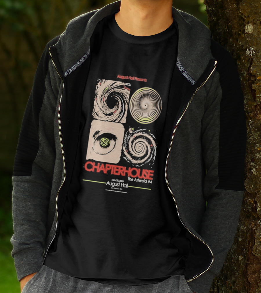 August Hall Presents Chapterhouse The Asteroid #4 San Francisco CA May 29 2026 T-Shirt