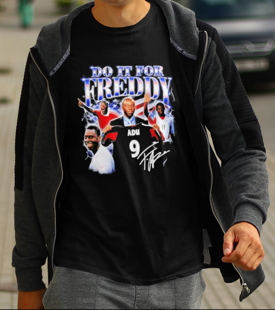 Do It For Freddy Adu 9 USA Soccer Star T-Shirt
