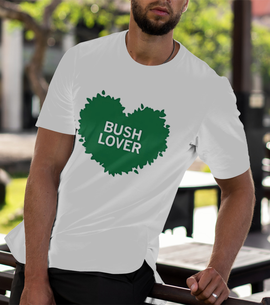 Bush Lover Green Heart Shape T-Shirt