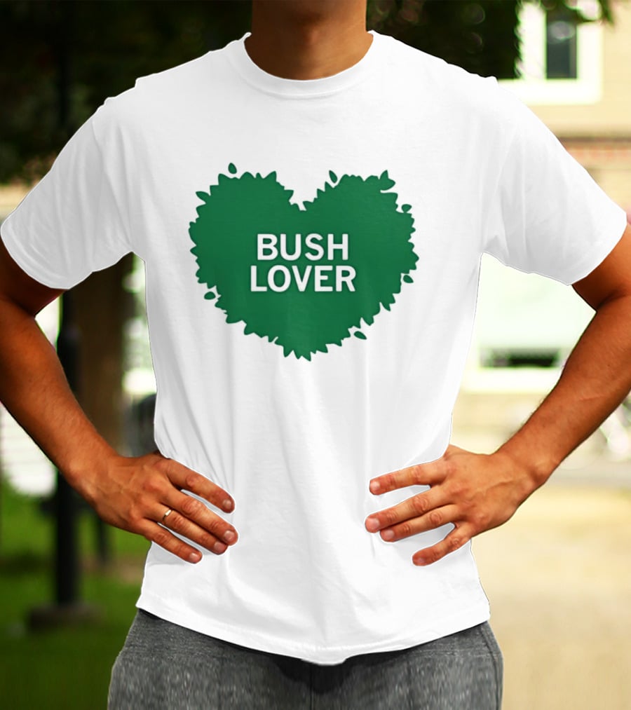 Bush Lover Green Heart Shape T-Shirt
