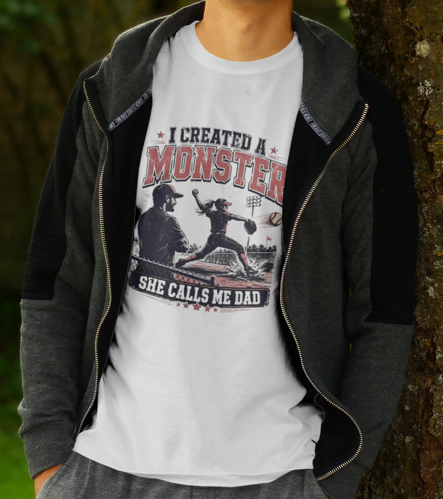 Fastpitch Softball She Calls Me Dad I Created A Monster T-Shirt