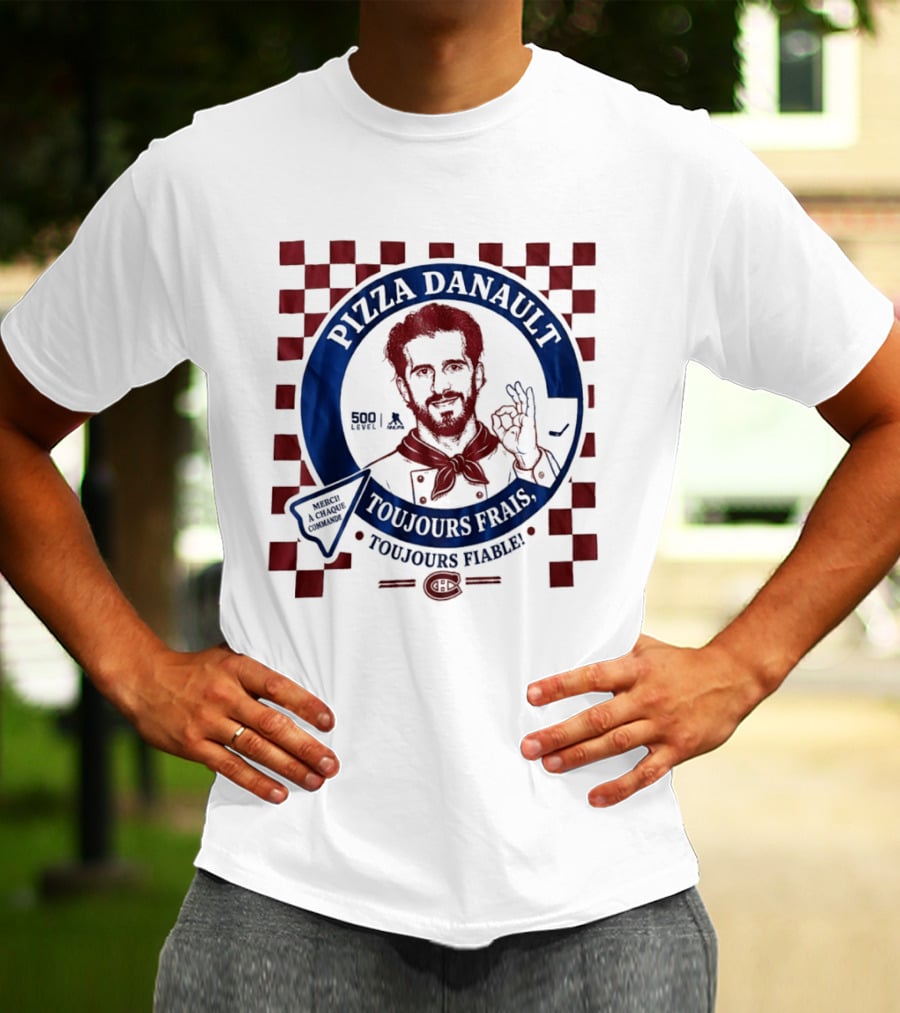 Pizza Danault Toujours Frais Toujours Fiable Montreal Canadiens T-Shirt