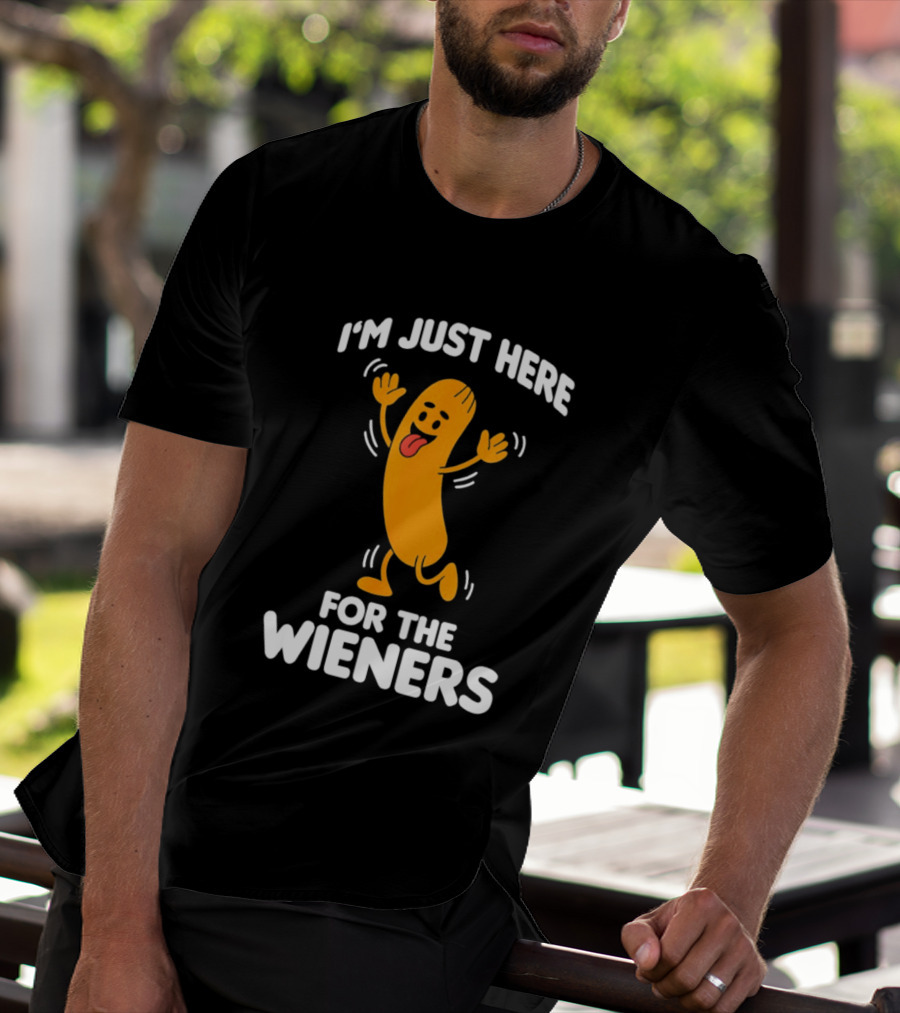 I'm Just Here For The Wieners Funny Sausage Cartoon T-Shirt