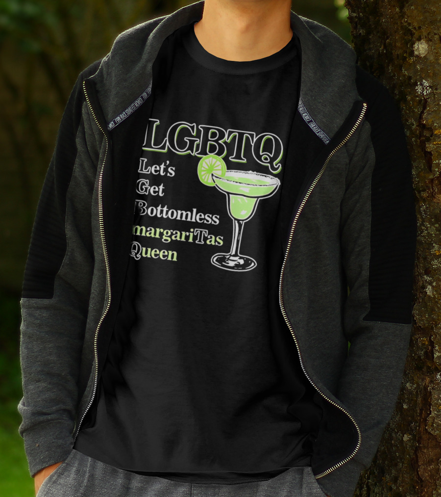 LGBTQ Let's Get Bottomless Margaritas Queen Lime Margarita Glass T-Shirt