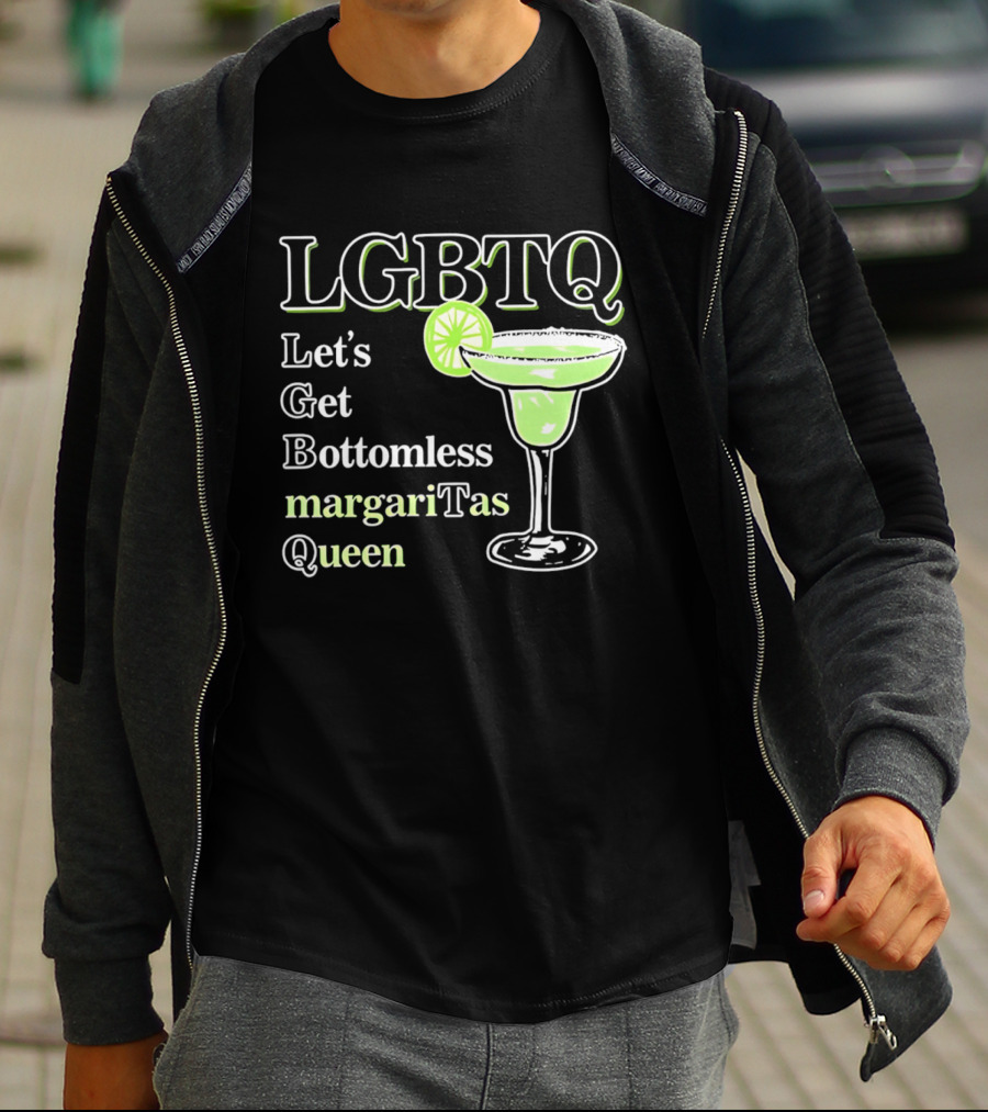 LGBTQ Let's Get Bottomless Margaritas Queen Lime Margarita Glass T-Shirt