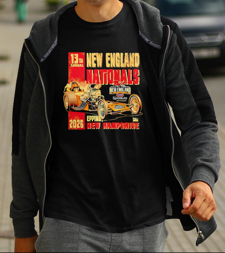 13th Annual New England Nationals Epping New Hampshire 2026 Dragster Event T-Shirt