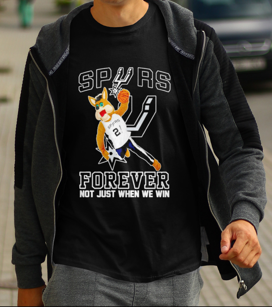 SPURS Forever Not Just When We Win T-Shirt