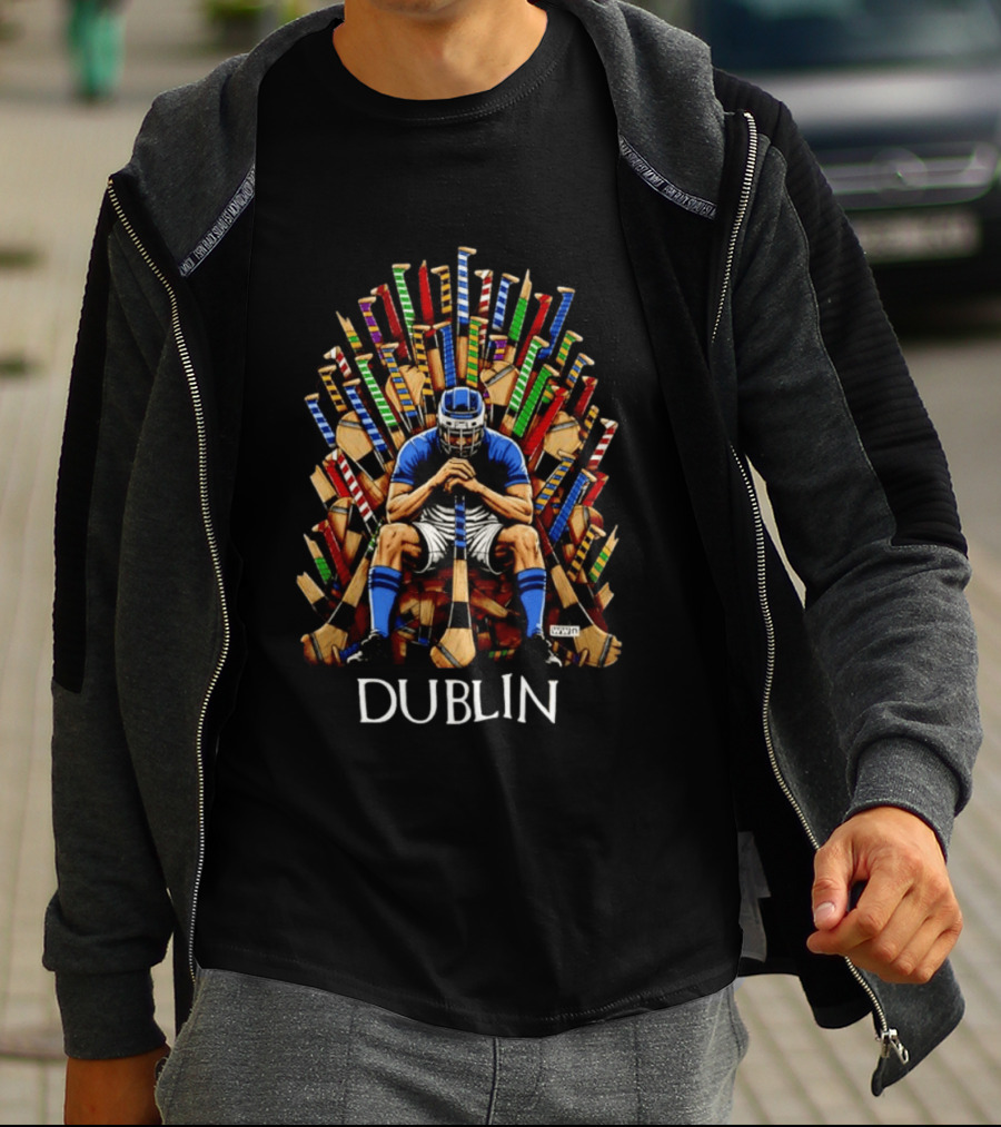 Dublin Hurler Seated On Throne Of Hurleys T-Shirt