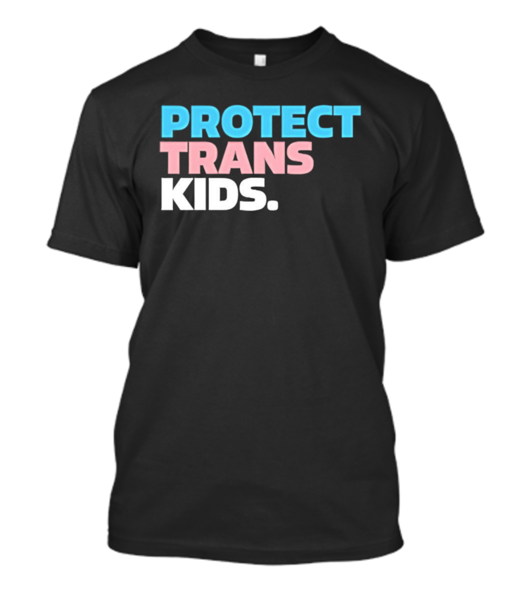 PROTECT TRANS KIDS Youth LGBTQ Support Advocacy Rights Equality T-Shirt