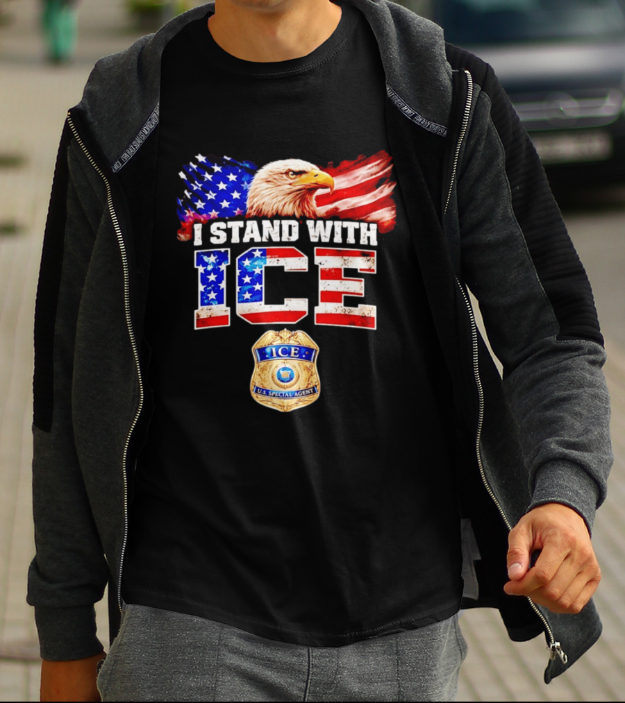 I Stand With ICE US Special Agent Badge Bald Eagle United States Flag T-Shirt