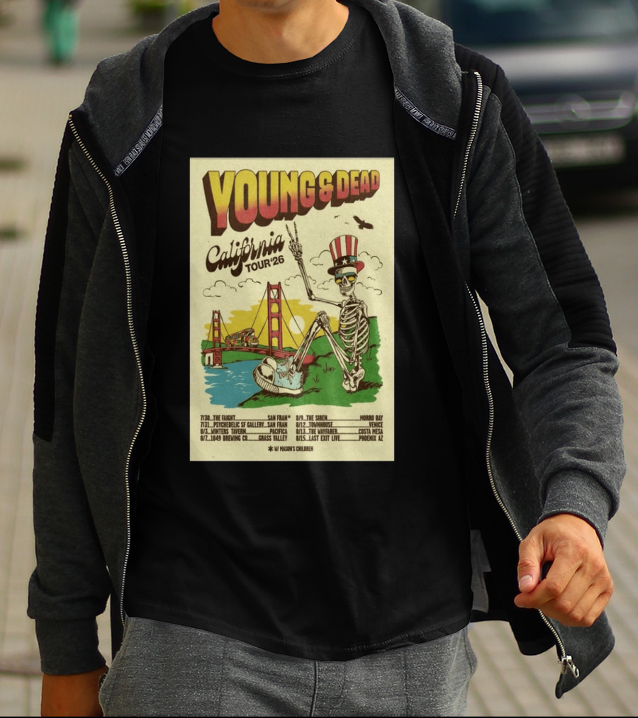 Young And Dead California Tour 26 San Fran Skeleton Golden Gate Bridge Uncle Sam Hat T-Shirt