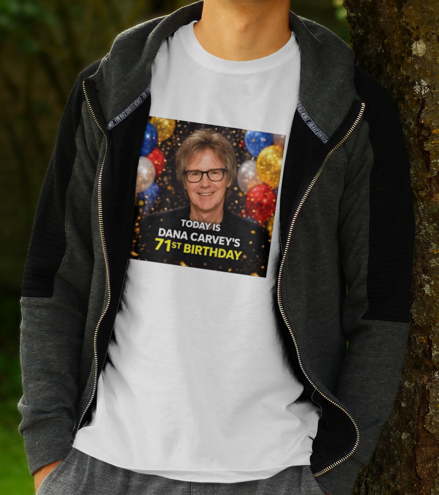 Today Is Dana Carvey's 71st Birthday Celebration June 2 1955 T-Shirt