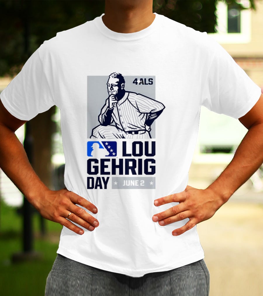 Lou Gehrig Day June 2 MLB 4 ALS Yankees T-Shirt