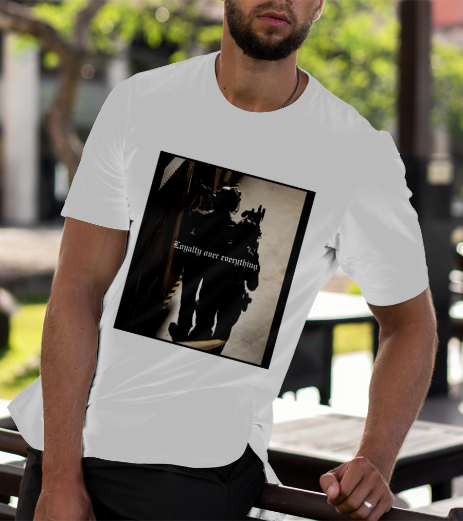 Loyalty Over Everything Tactical T-Shirt