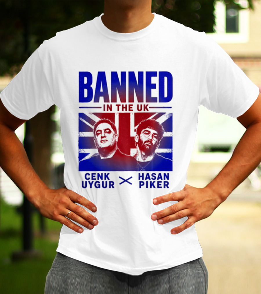 Banned In The UK Cenk Uygur Hasan Piker Union Jack T-Shirt