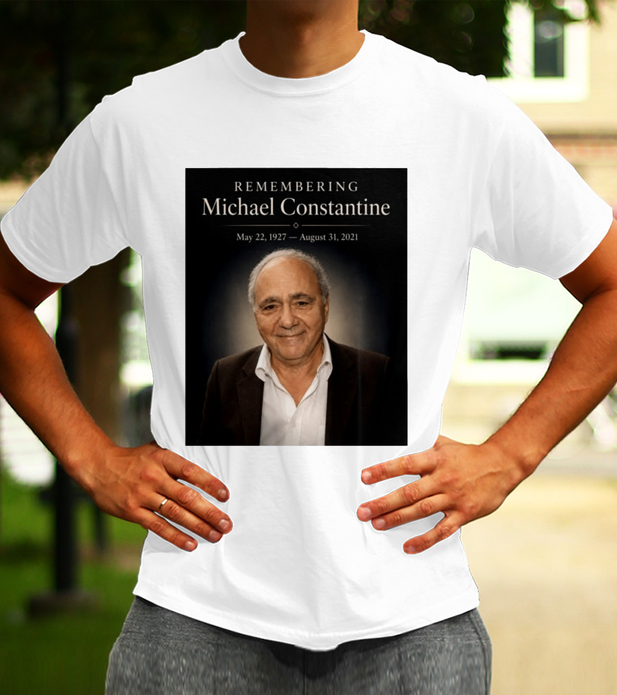 Remembering Michael Constantine May 22 1927 August 31 2021 T-Shirt