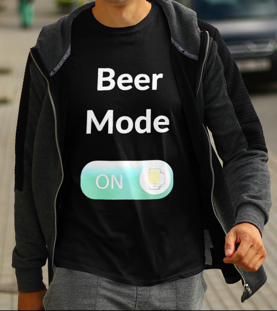 Beer Mode On Switch With Beer Glass T-Shirt