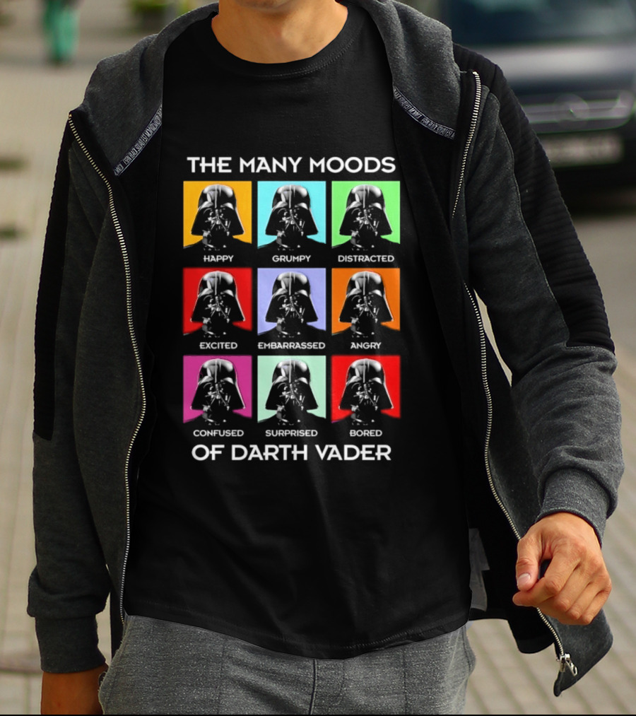 The Many Moods Of Darth Vader Happy Grumpy Distracted Excited Embarrassed Angry Confused Surprised Bored T-Shirt