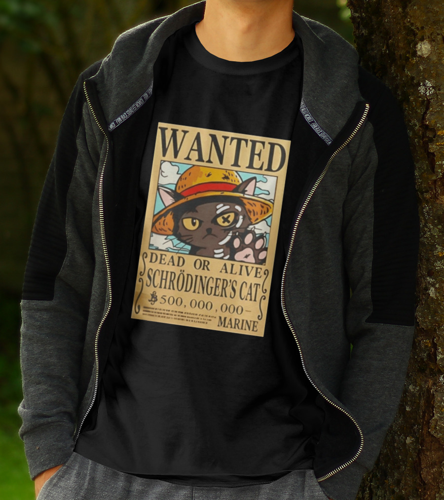 Wanted Dead Or Alive Schrödinger's Cat 500000000 Marine One Piece Hat Kitty T-Shirt