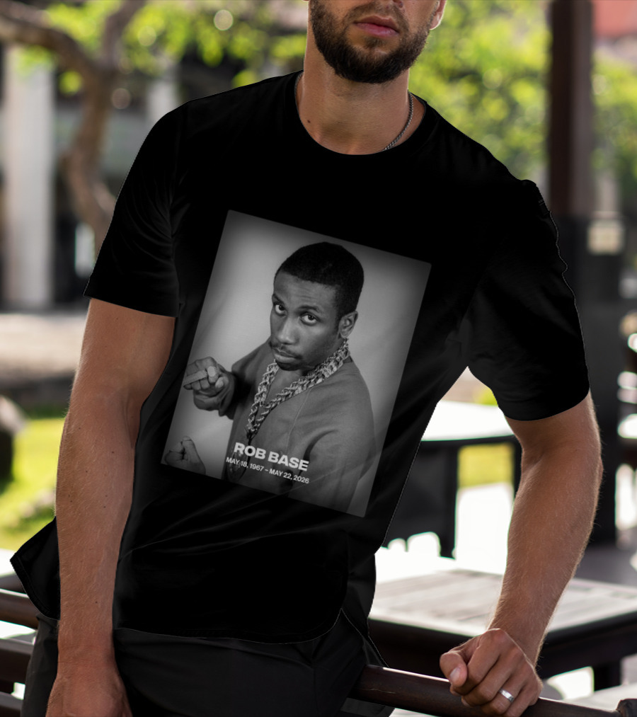 Rob Base May 18 1967 May 22 2026 T-Shirt