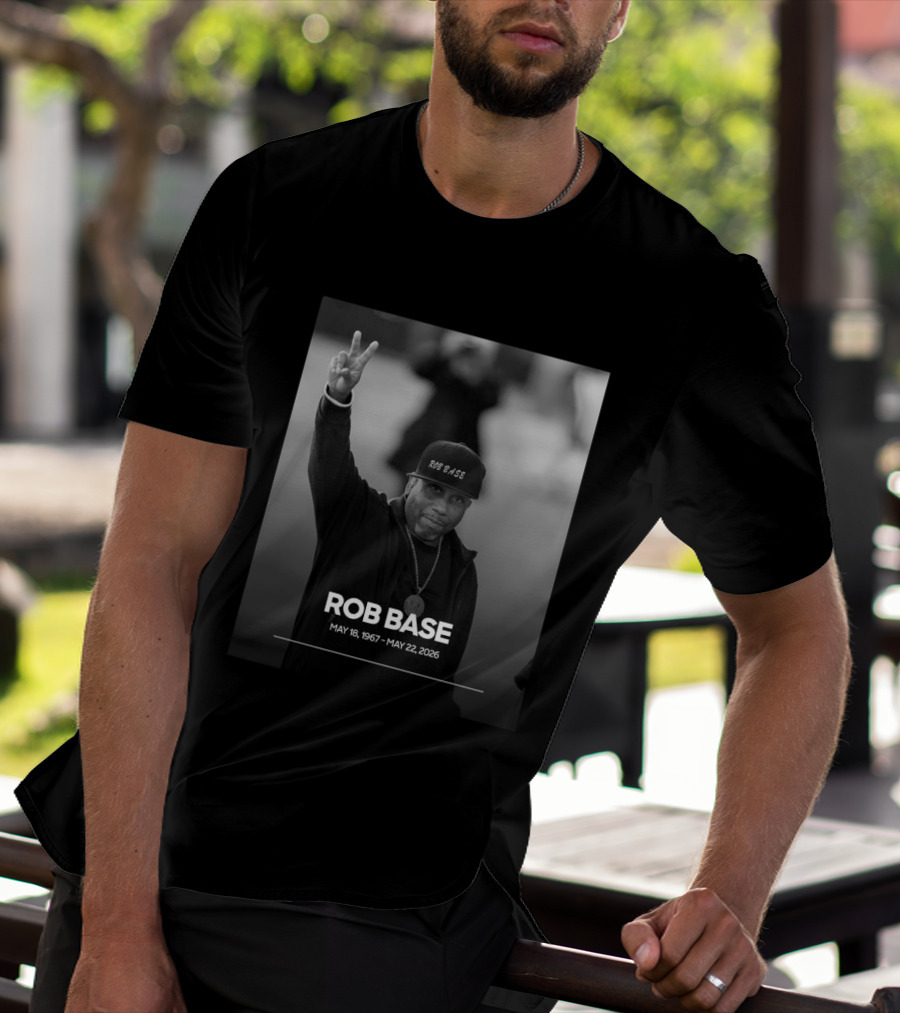 Rob Base May 18 1967 May 22 2026 T-Shirt