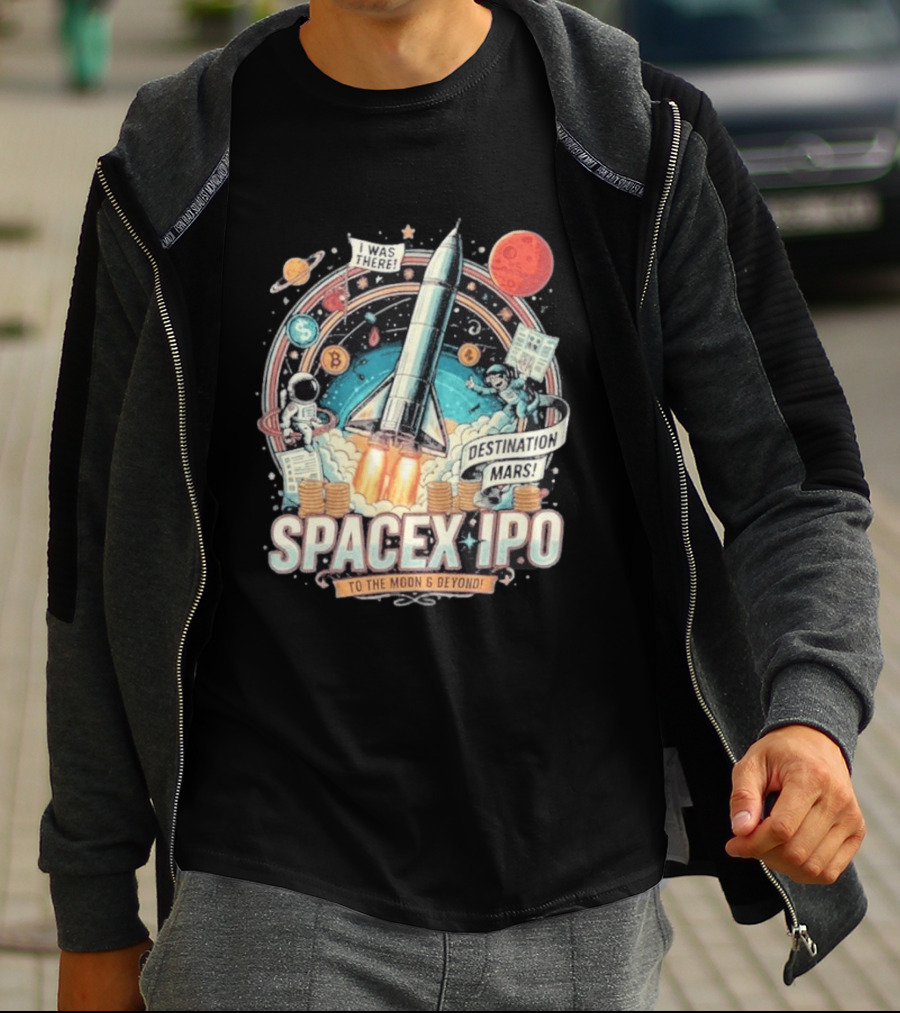 SpaceX IPO Rocket Launch To The Moon And Beyond Destination Mars Astronaut Adventure I Was There T-Shirt