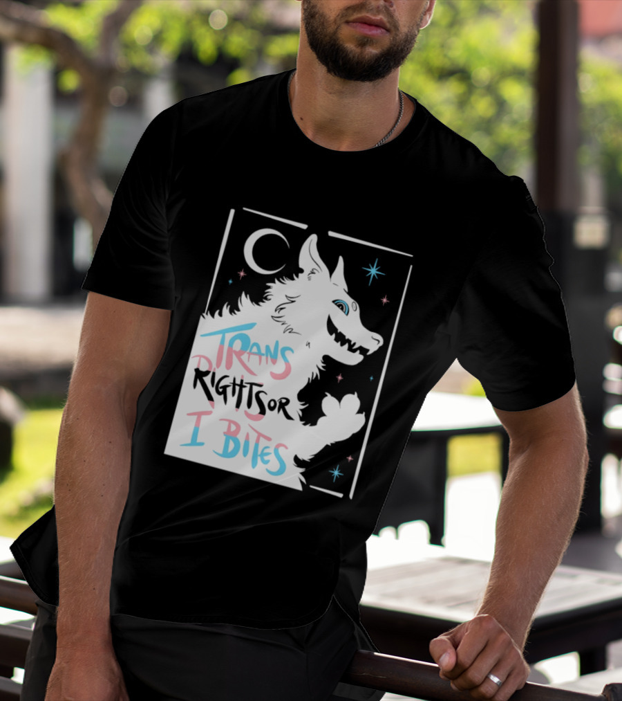 Trans Rights Or I Bites Wolf Moon Stars T-Shirt