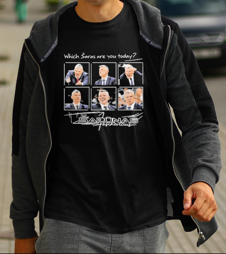Which Šaras Are You Today Šarūnas Basketball Coach Expressions T-Shirt