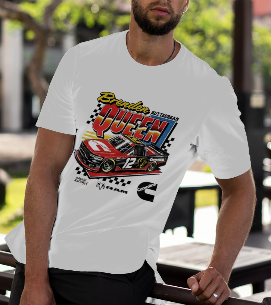 Brenden Queen Butterbean Kaulig Racing Craftsman Cummins Truck 12 RAM T-Shirt