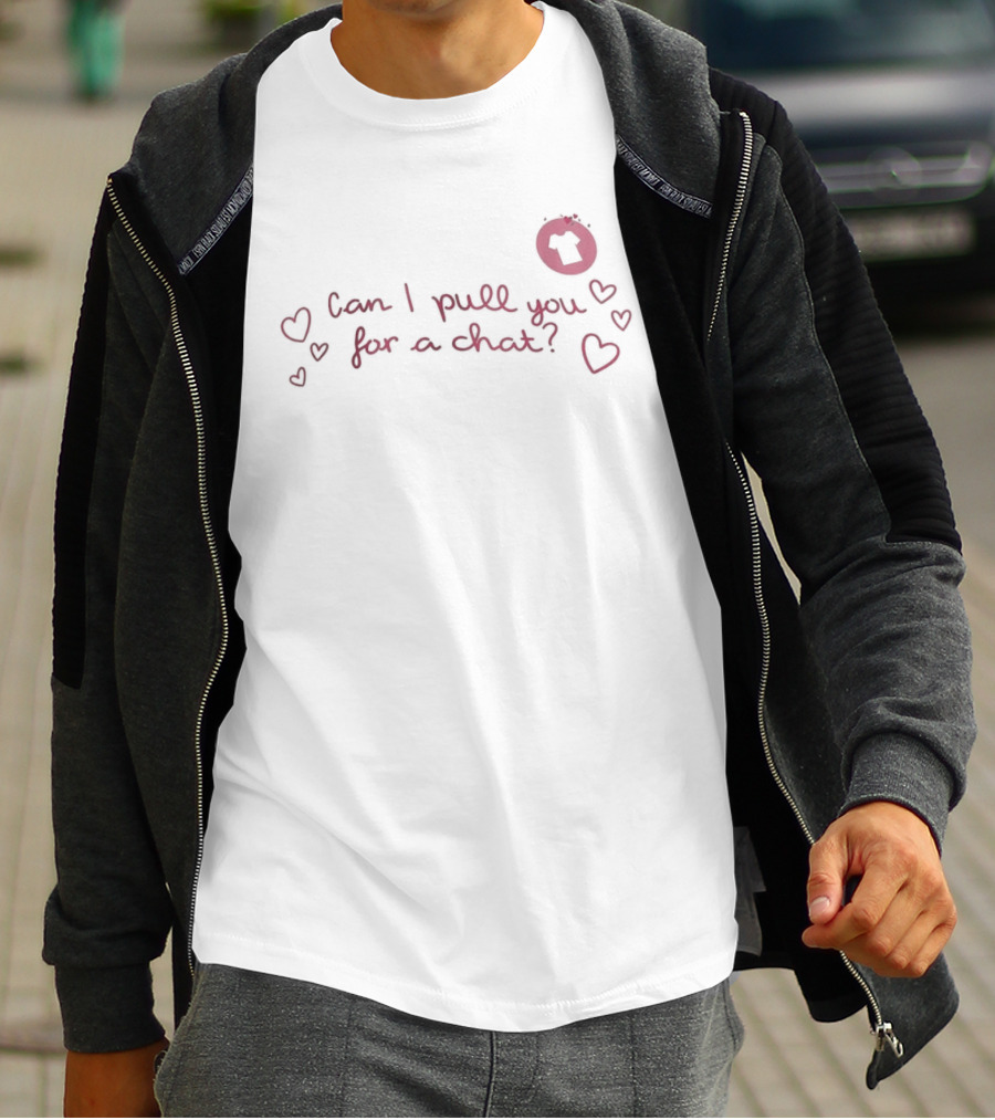 Can I Pull You For A Chat Love Island Popular Quote With Heart Doodles T-Shirt