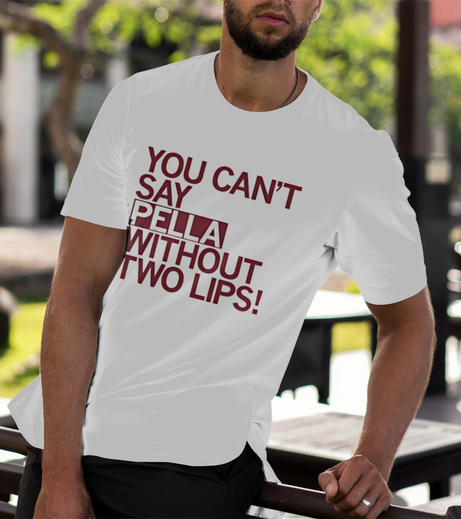 You Can't Say Pella Without Two Lips Knicks Jalen Brunson NBA T-Shirt