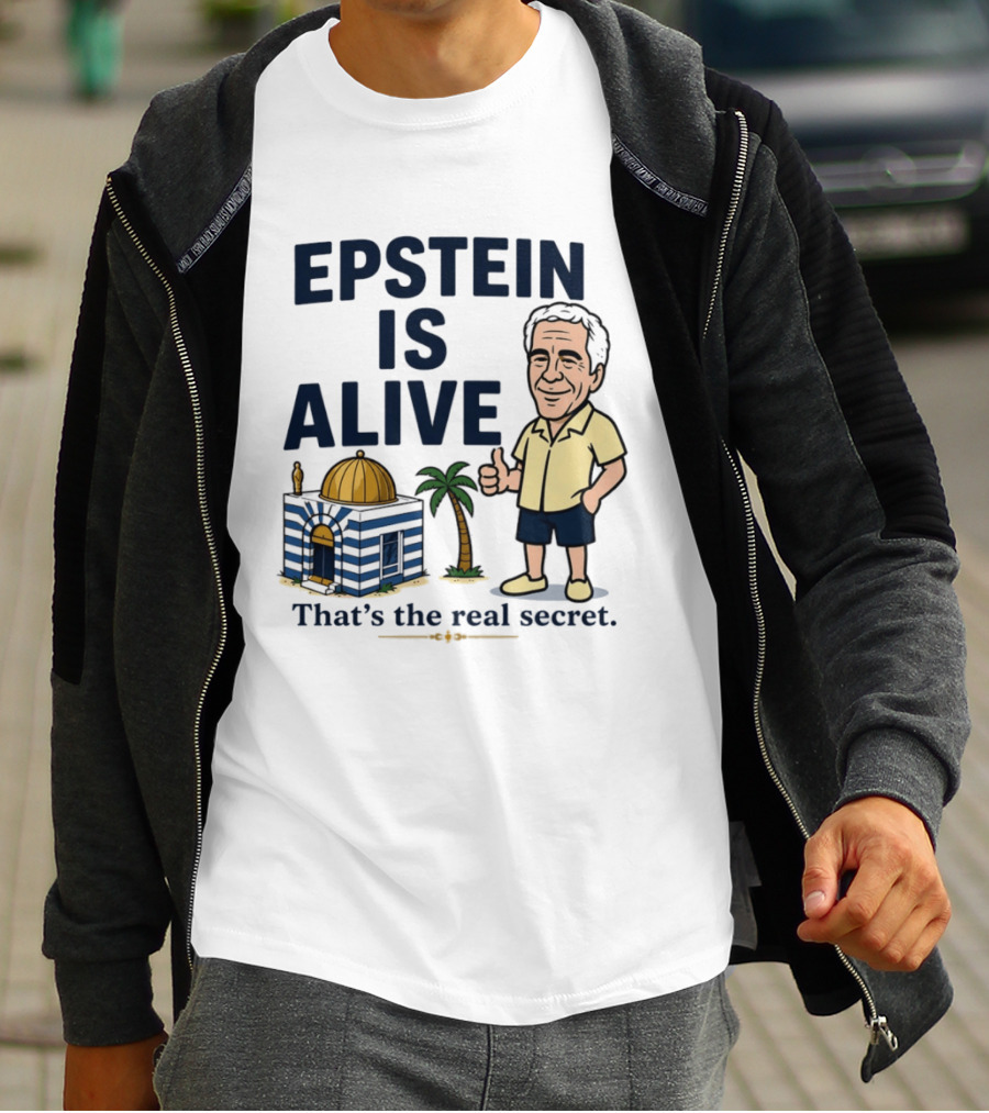Epstein Is Alive That's The Real Secret Cartoon Character And Island Building T-Shirt