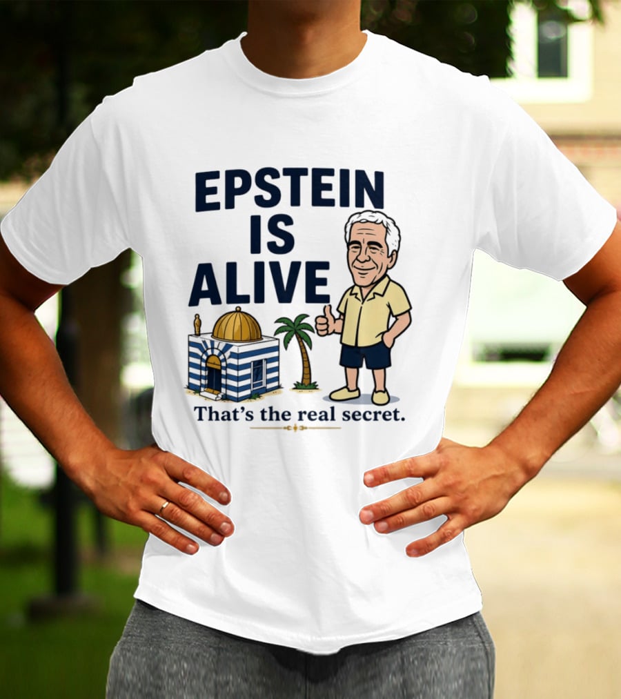 Epstein Is Alive That's The Real Secret Cartoon Character And Island Building T-Shirt