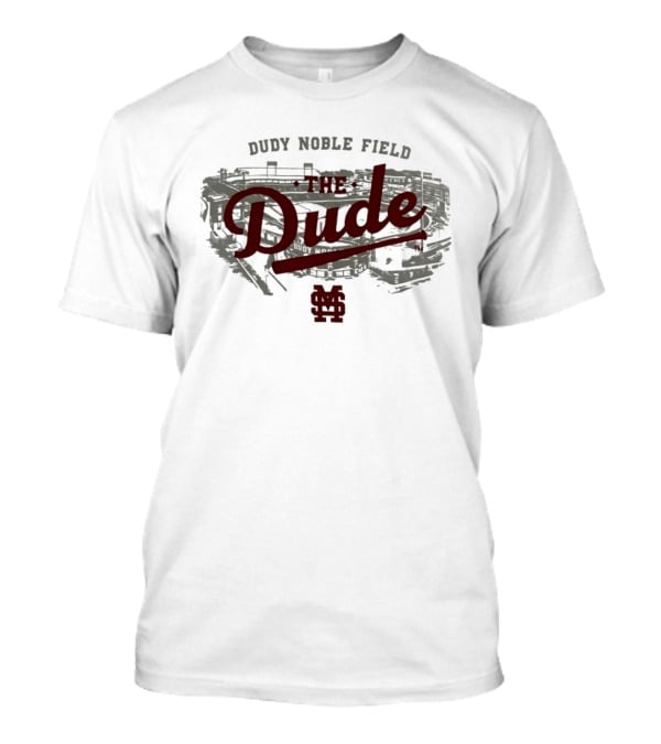 Mississippi State Bulldogs The Dude Dudy Noble Field MS T-Shirt