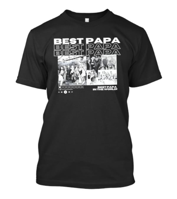 Best Papa In The World Family Celebration Images T-Shirt
