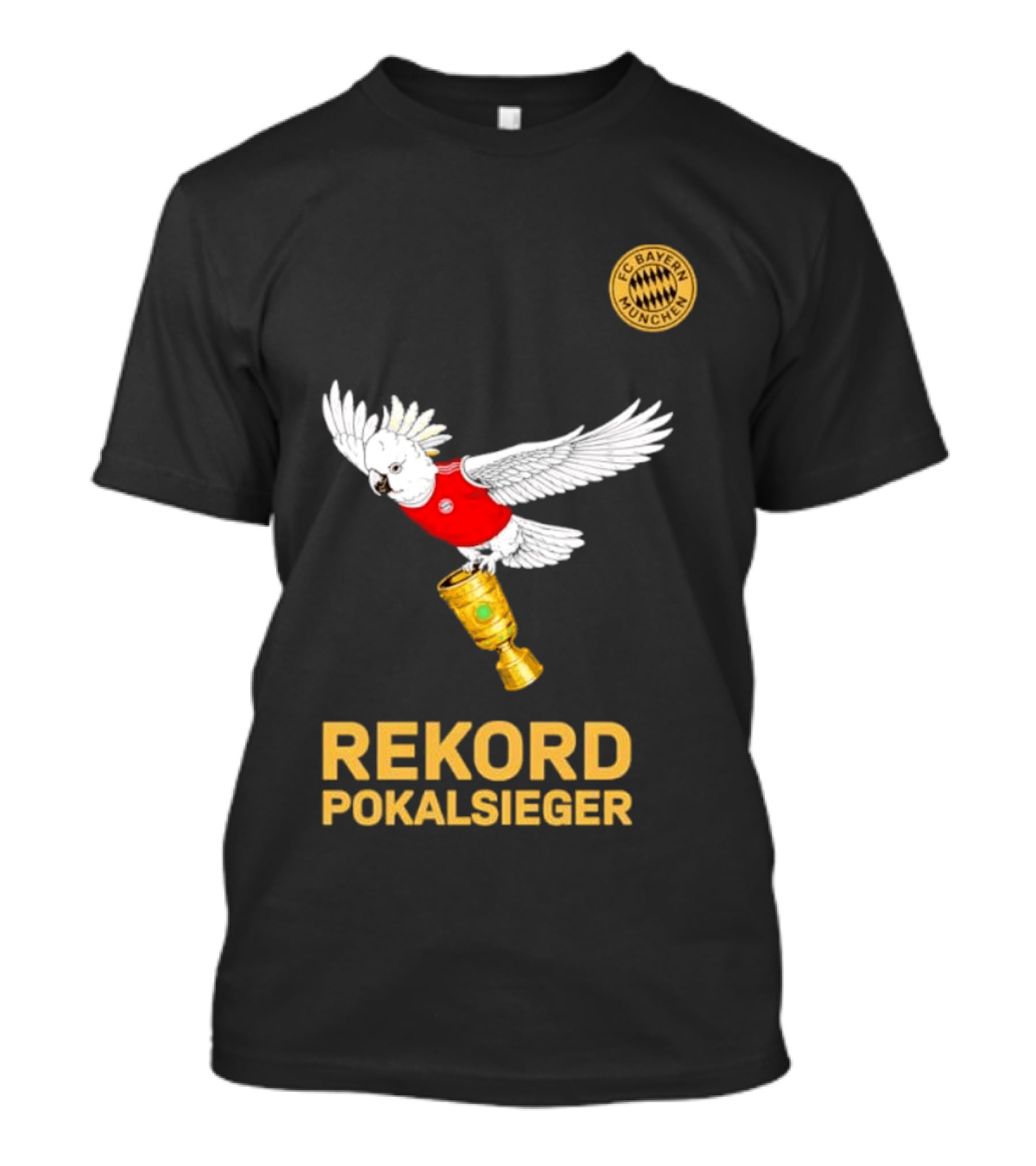 FC Bayern Munchen Rekord Pokalsieger Cockatoo With Trophy T-Shirt