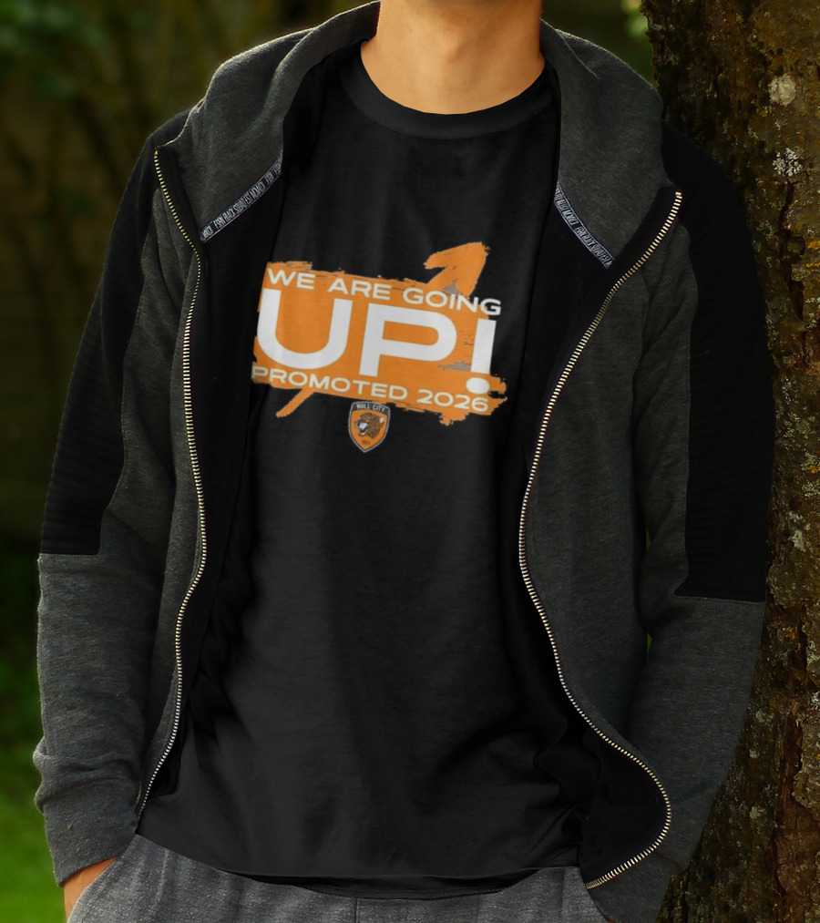 Hull City AFC We Are Going Up Promoted 2026 T-Shirt