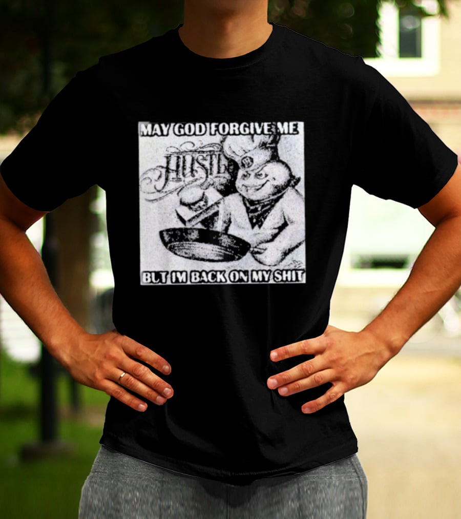 Hustle May God Forgive Me But I'm Back On My Shit Angelic Basketball Dunk T-Shirt