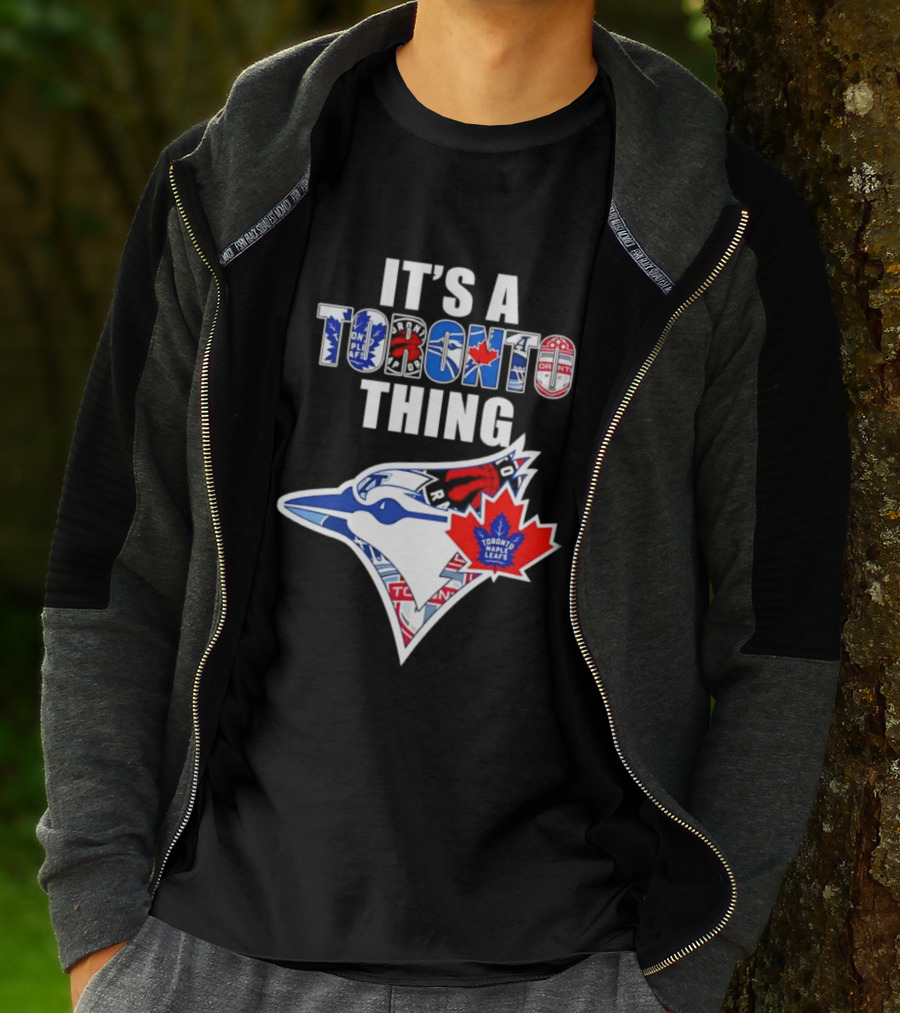 It's A Toronto Thing Blue Jays Maple Leafs Raptors Mashup T-Shirt