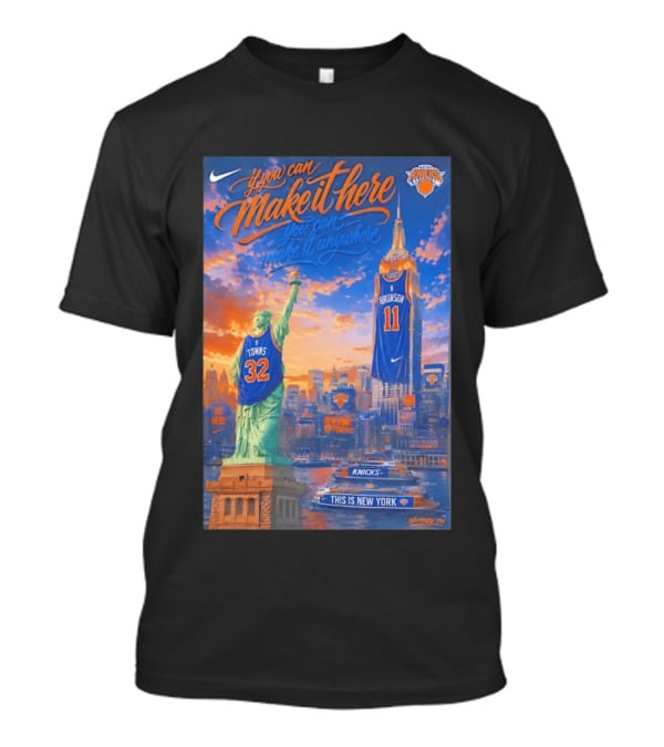 If You Can Make It Here New York Knicks Brunson Towns Jersey Landmark Skyline T-Shirt