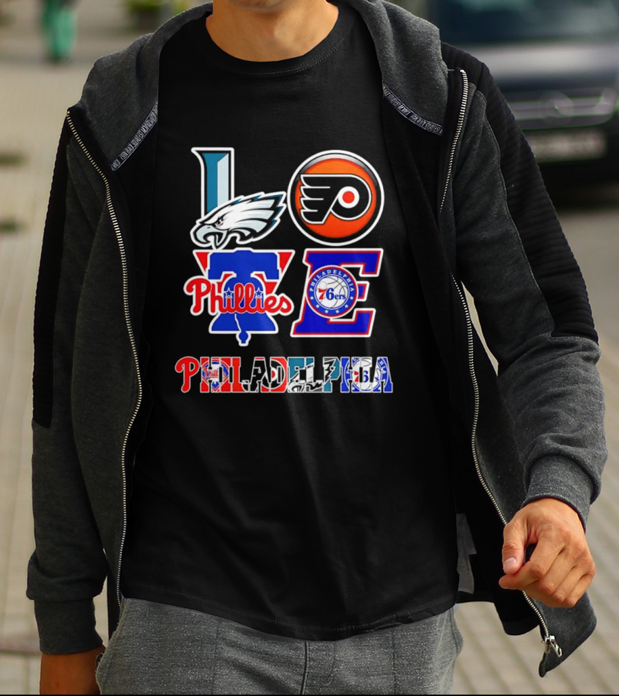 Philadelphia Eagles Flyers Phillies 76ers Love Philadelphia T-Shirt