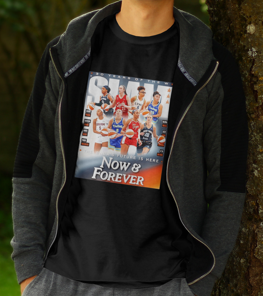 30 Years Of The WNBA Future Is Here Slam Now And Forever T-Shirt